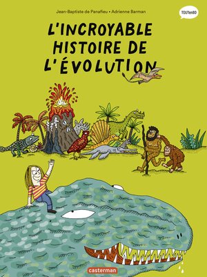 cover image of L'Incroyable histoire de l'évolution